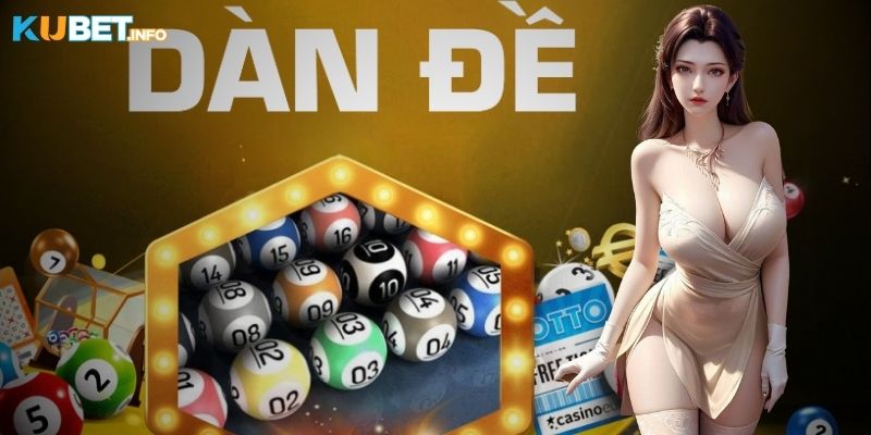 3 phương pháp bắt đề dàn cực chuẩn tại Kubet